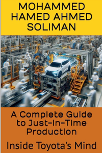 Complete Guide to Just-in-Time Production