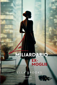L'ex Moglie del Miliardario