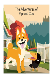 The Adventures of Pip and Caw