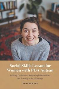 Social Skills Lesson for Women with PDA Autism