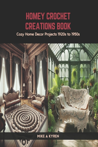 Homey Crochet Creations Book