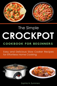 Simple Crockpot Cookbook for Beginners