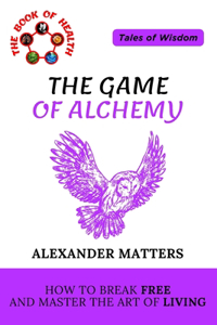 Game of Alchemy: Tales of Wisdom