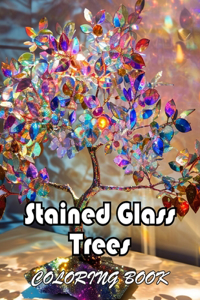 Stained Glass Trees Coloring Book