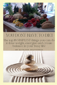 You Don't Have to Diet