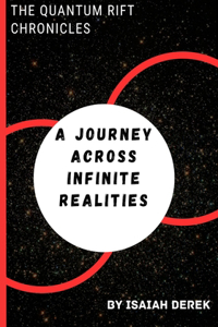 The Quantum Rift Chronicles