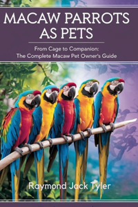 Macaw Parrots as Pets