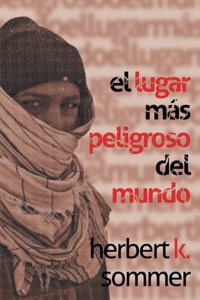 El lugar más peligroso del mundo