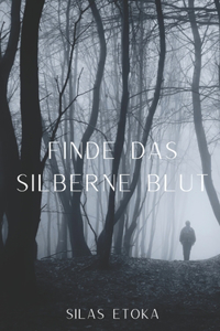 Finde das silberne Blut