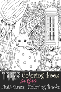 Teens Coloring Book for Girls - Anti-Stress Coloring Books
