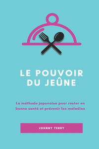 Le pouvoir du jeûne