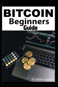 Bitcoin Beginners Guide