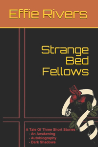 Strange Bed Fellows