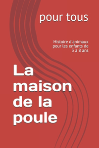 maison de la poule
