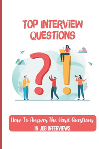 Top Interview Questions