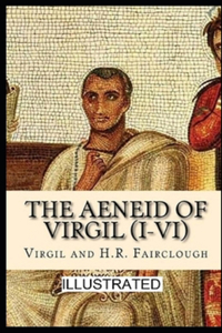 The Aeneid of Virgil (I-VI) illustrated