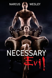 Necessary Evil