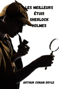 Les meilleurs cas de Sherlock Holmes