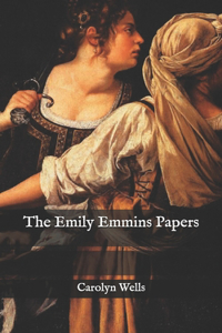 The Emily Emmins Papers