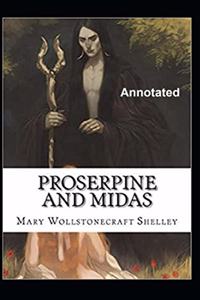 Proserpine and Midas Annotated