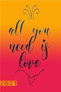 All You Need Is Love 2021