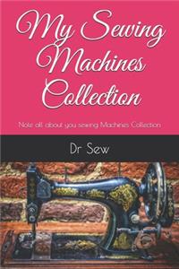 My Sewing Machines Collection