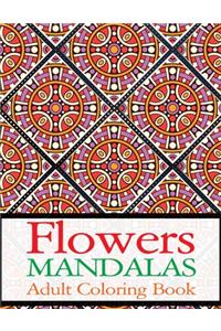 Flowers Mandalas Adult Coloring Book