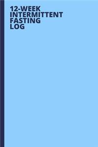12-Week Intermittent Fasting Log
