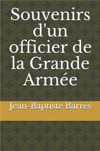 Souvenirs d'un officier de la Grande Armée