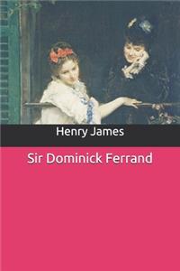 Sir Dominick Ferrand