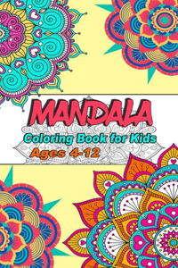Mandala Coloring Book for Kids Ages 4-12