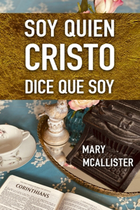 Soy Quien Cristo Dice Que Soy