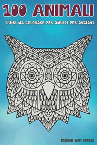 Libri da colorare per adulti per anziani - Disegni Anti stress - 100 Animali