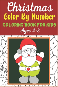 CHRISTMAS COLOR BY NUMBER COLORING BOOK FOR KIDS Age 4-8