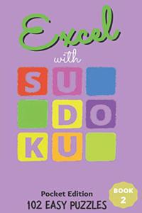 Excel with SUDOKU Pocket Edition Easy Book 2