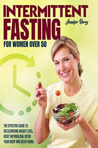 Intermittent Fasting for Women Over 50