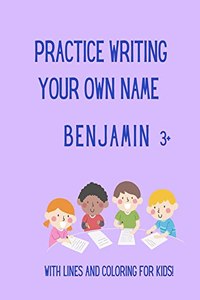 Practice writing your OWN name