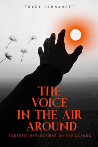 The Voice in the Air Around