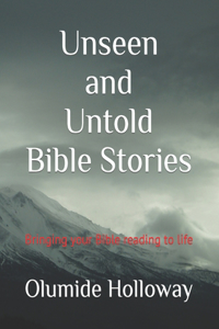 Unseen and Untold Bible Stories