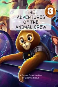 Adventures of The Animal Crew