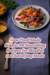 Slow Food Made Simple
