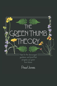 Green Thumb Theory