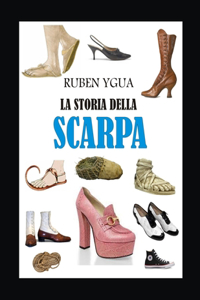 La Storia Della Scarpa