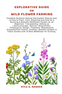 Explorative Guide on Wild Flower Farming