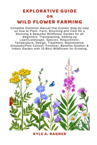 Explorative Guide on Wild Flower Farming
