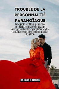 Trouble de la personnalité paranoïaque