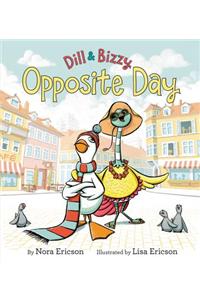 Dill & Bizzy: Opposite Day