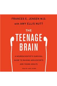 The Teenage Brain