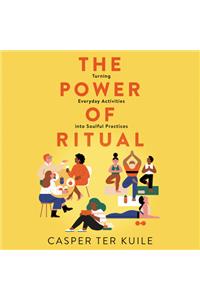 The Power of Ritual