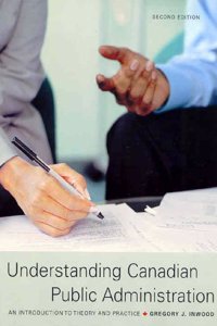Understanding Canadian Public Administration Cdn